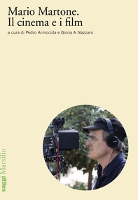 Mario Martone. Il cinema e i film - Librerie.coop