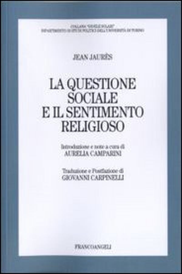La questione sociale e il sentimento religioso - Librerie.coop La questione sociale e il sentimento religioso - Librerie.coop