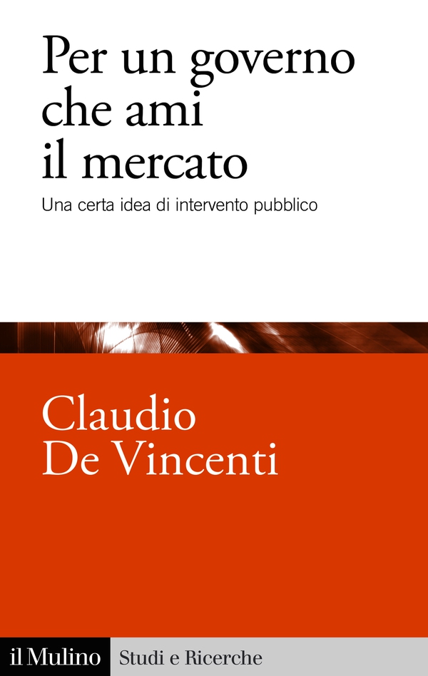 Per un governo che ami il mercato - Librerie.coop Per un governo che ami il mercato - Librerie.coop