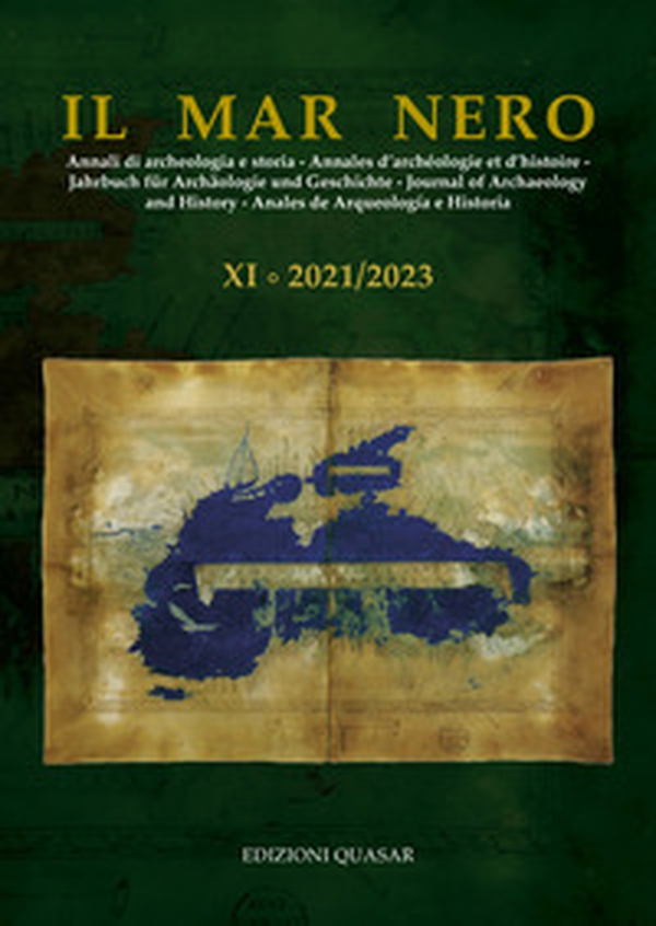 Il Mar Nero. Annali di archeologia e storia - Vol. 11 - Librerie.coop Il Mar Nero. Annali di archeologia e storia - Vol. 11 - Librerie.coop