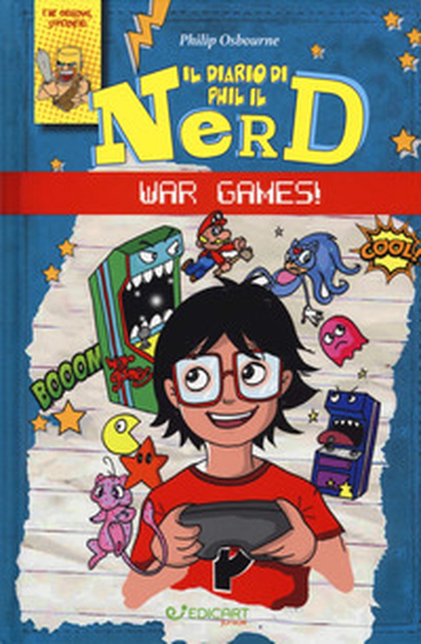 War games! Il diario di Phil il nerd - Librerie.coop War games! Il diario di Phil il nerd - Librerie.coop