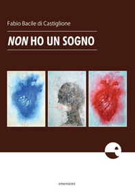 Non ho un sogno. Racconto per liceali - Librerie.coop