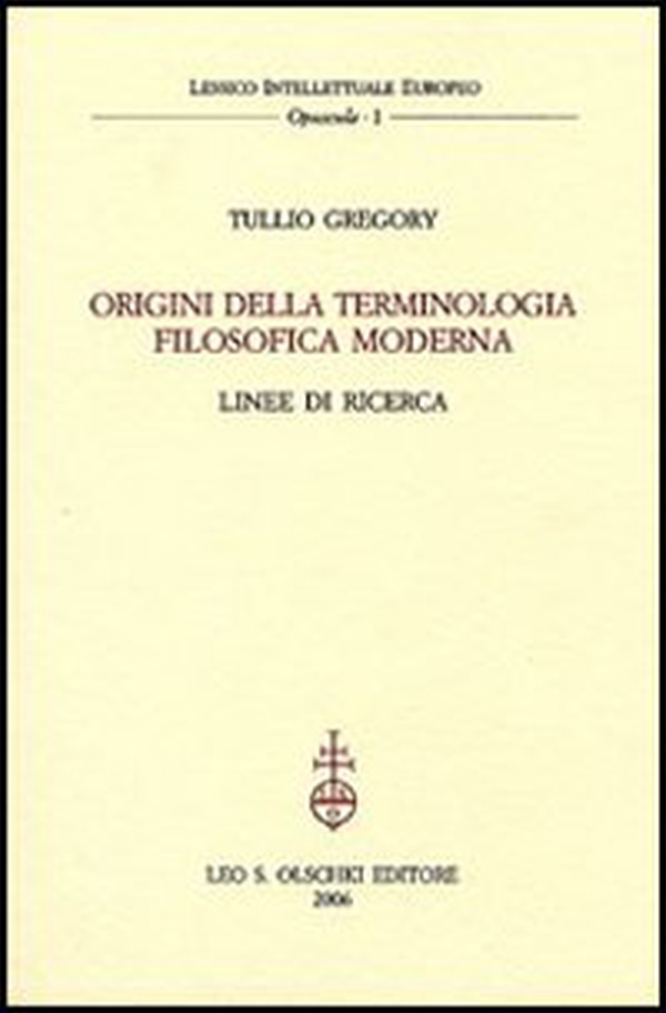 Origini della terminologia filosofica moderna. Linee di ricerca - Librerie.coop Origini della terminologia filosofica moderna. Linee di ricerca - Librerie.coop