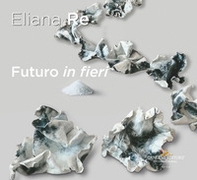 Futuro in fieri. Ediz. italiana e inglese - Librerie.coop Futuro in fieri. Ediz. italiana e inglese - Librerie.coop