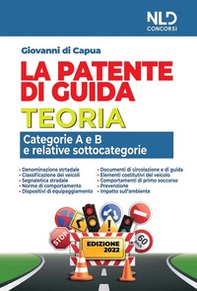 La patente di guida. Teoria. Categorie A e B e relative sottocategorie - Librerie.coop