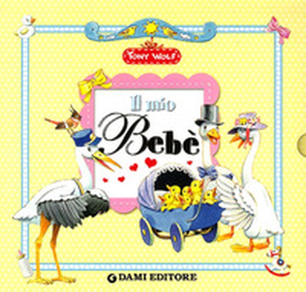 Il mio bebè - Librerie.coop Il mio bebè - Librerie.coop