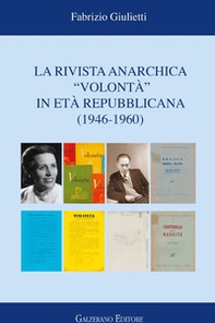 La rivista anarchica «Volontà» in età repubblicana (1946-1960) - Librerie.coop