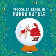 Fiocco, la renna di Babbo Natale - Librerie.coop
