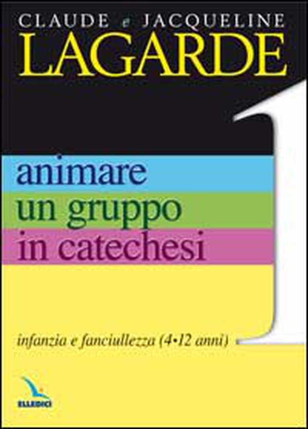 Animare un gruppo in catechesi - Vol. 1 - Librerie.coop Animare un gruppo in catechesi - Vol. 1 - Librerie.coop