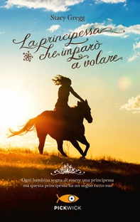 La principessa che imparò a volare - Librerie.coop La principessa che imparò a volare - Librerie.coop