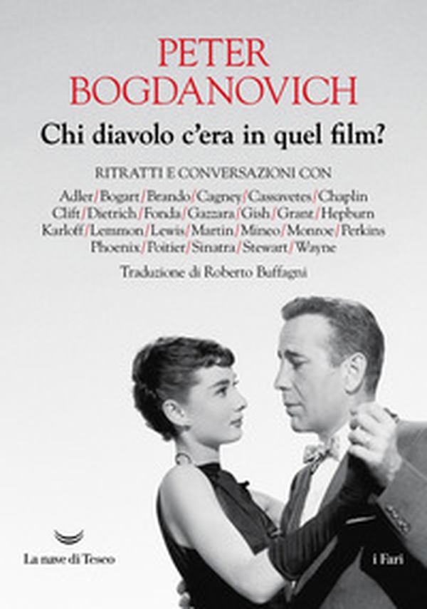Chi diavolo c'era in quel film? Ritratti e conversazioni - Librerie.coop