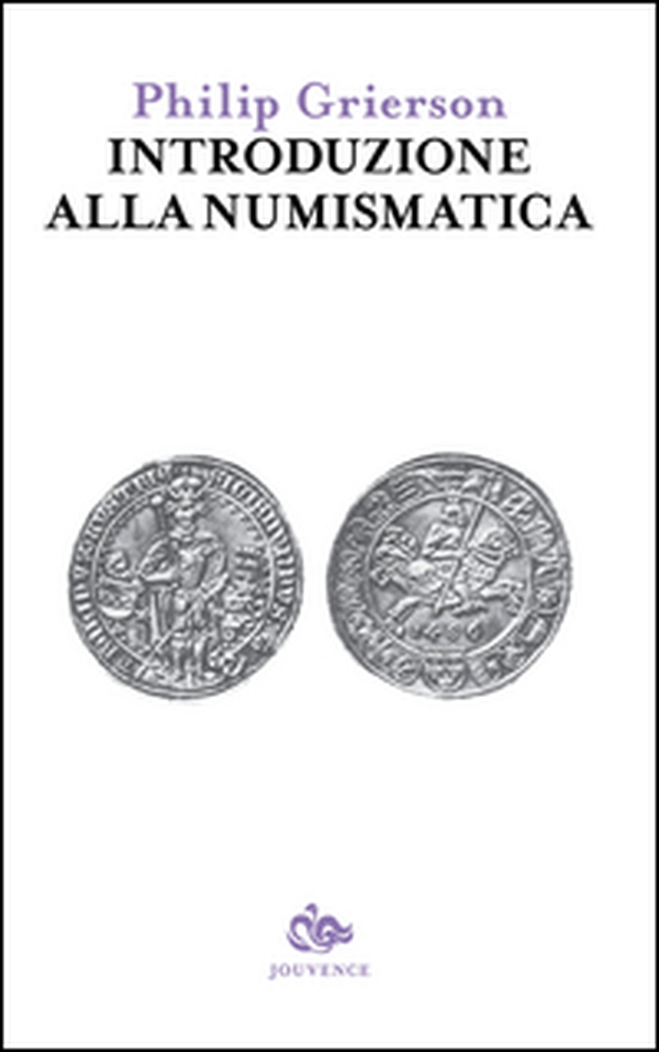 Introduzione alla numismatica - Librerie.coop Introduzione alla numismatica - Librerie.coop