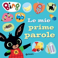 Le mie prime parole. Bing - Librerie.coop Le mie prime parole. Bing - Librerie.coop