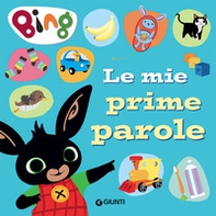 Le mie prime parole. Bing - Librerie.coop