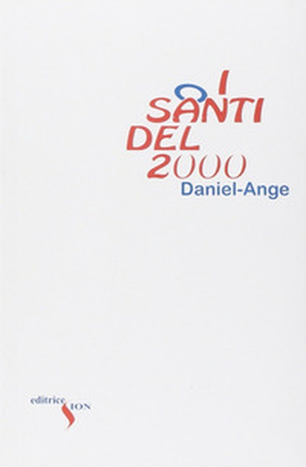 I santi del 2000. Perché massacrarli? - Librerie.coop