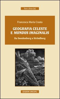 Geografia celeste e mundus imaginalis. Da Swedenborg a Strindberg - Librerie.coop