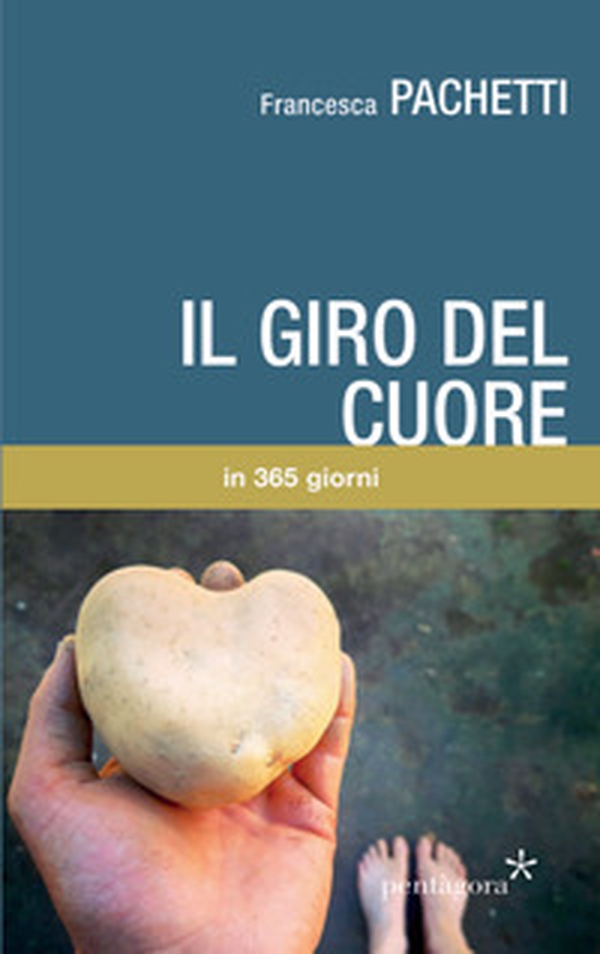Il giro del cuore in 365 giorni - Librerie.coop Il giro del cuore in 365 giorni - Librerie.coop