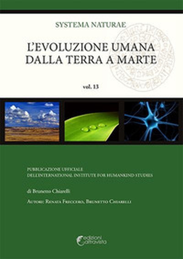 L'evoluzione umana dalla Terra a Marte - Librerie.coop L'evoluzione umana dalla Terra a Marte - Librerie.coop