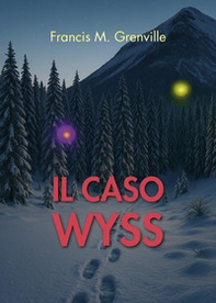 Il caso Wyss - Librerie.coop