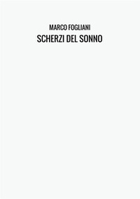 Scherzi del sonno - Librerie.coop