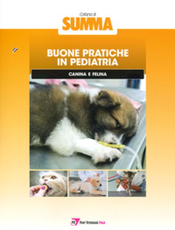 Buone pratiche in pediatria canina e felina - Librerie.coop Buone pratiche in pediatria canina e felina - Librerie.coop