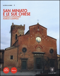 San Miniato e le sue chiese - Librerie.coop San Miniato e le sue chiese - Librerie.coop