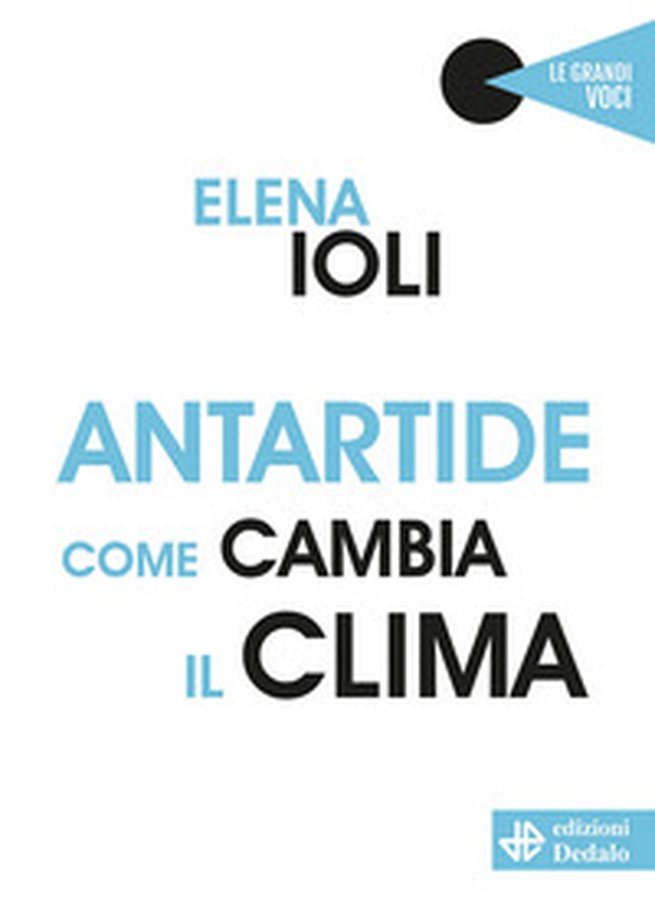 Antartide, come cambia il clima - Librerie.coop Antartide, come cambia il clima - Librerie.coop