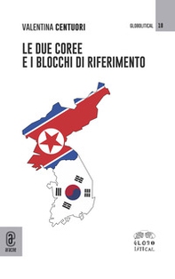 Le due Coree e i blocchi di riferimento - Librerie.coop