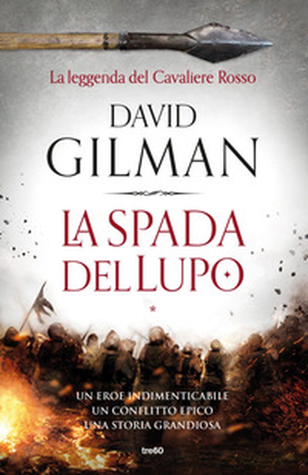 La spada del lupo. La leggenda del Cavaliere Rosso - Librerie.coop La spada del lupo. La leggenda del Cavaliere Rosso - Librerie.coop