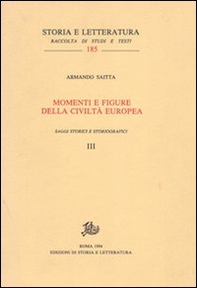 Momenti e figure della civiltà europea. Saggi storici e storiografici vol. 3-4 - Librerie.coop