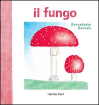 Il fungo - Librerie.coop