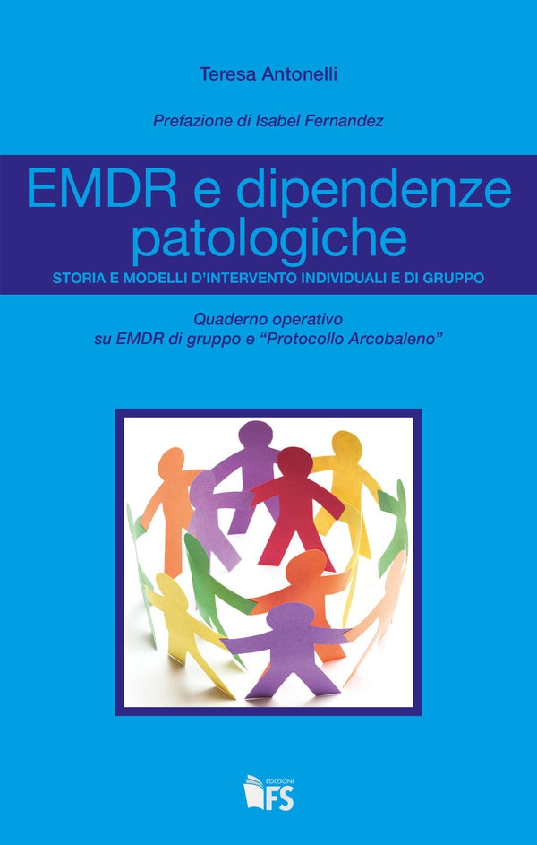 EMDR e dipendenze patologiche - Librerie.coop EMDR e dipendenze patologiche - Librerie.coop