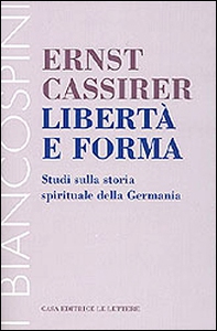 Libertà e forma. Studi sulla storia spirituale della Germania - Librerie.coop Libertà e forma. Studi sulla storia spirituale della Germania - Librerie.coop