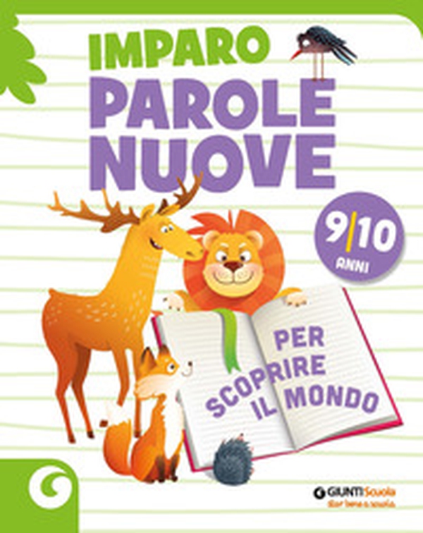 Imparo parole nuove. Per scoprire il mondo. 9-10 anni - Librerie.coop Imparo parole nuove. Per scoprire il mondo. 9-10 anni - Librerie.coop