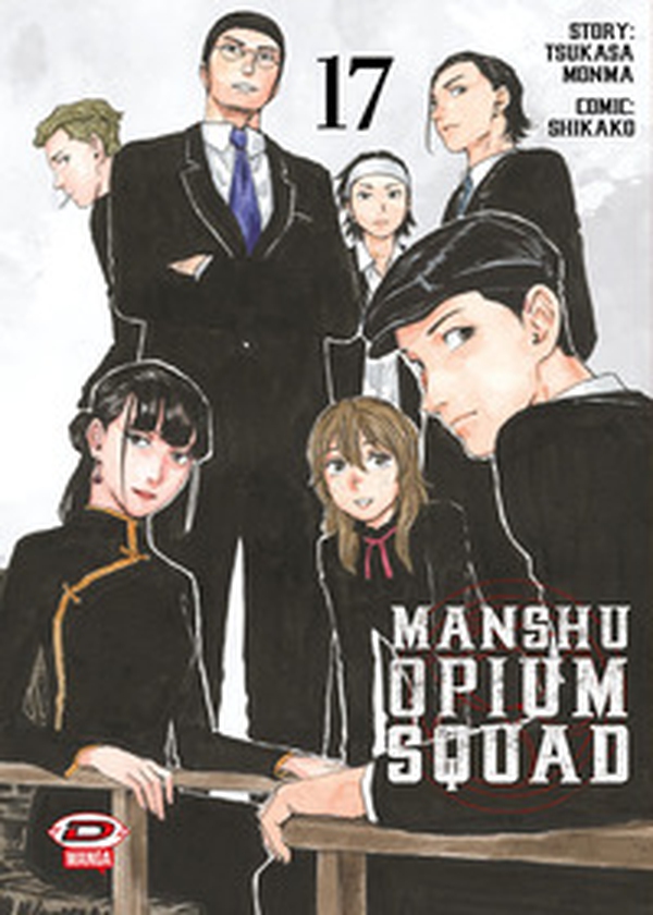 Manshu Opium Squad - Vol. 17 - Librerie.coop