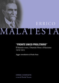 Fronte Unico Proletario. Il biennio rosso, Umanità Nova e il fascismo (1919-1923) - Librerie.coop