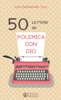 50 lettere in polemica con Dio - Librerie.coop