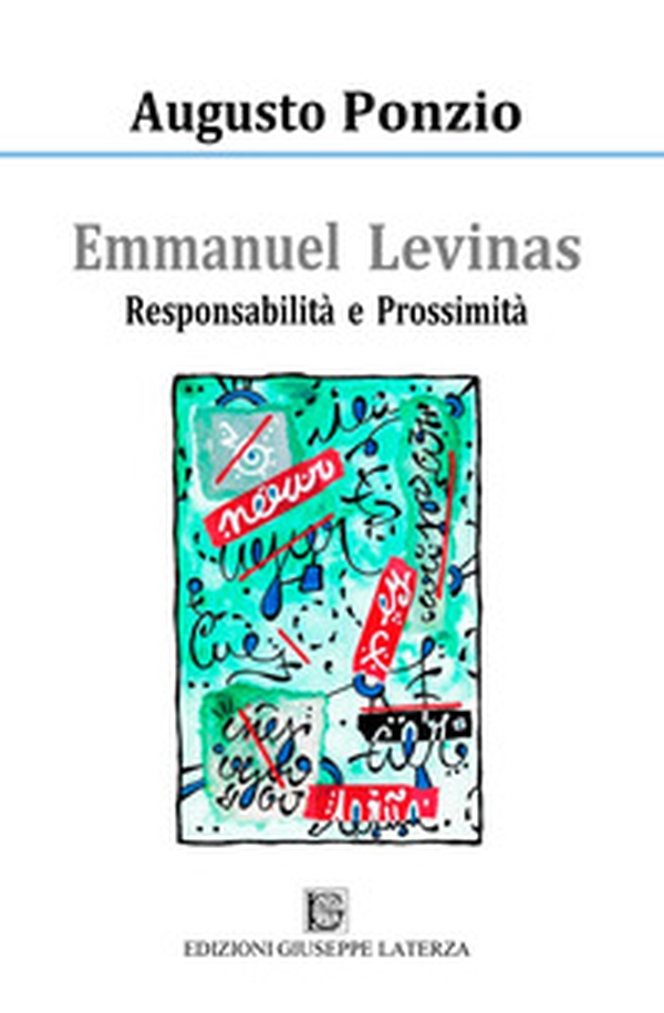Emmanuel Lévinas. Responsabilità e prossimità - Librerie.coop