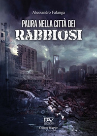 Paura nella città dei rabbiosi - Librerie.coop