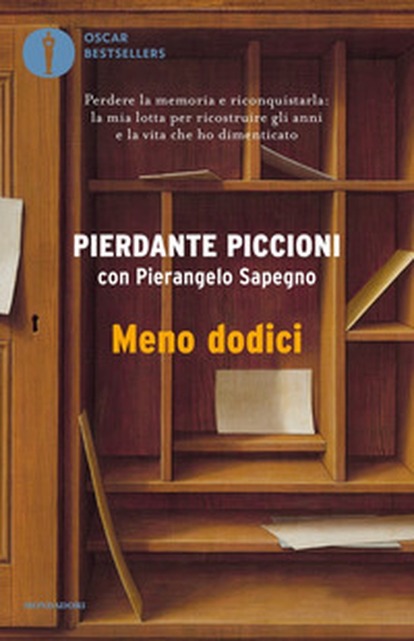 Meno dodici. Perdere la memoria e riconquistarla: la mia lotta per ricostruire gli anni e la vita che ho dimenticato - Librerie.coop Meno dodici. Perdere la memoria e riconquistarla: la mia lotta per ricostruire gli anni e la vita che ho dimenticato - Librerie.coop