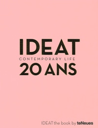 Ideat 20 ans contemporary life. Ediz. francese - Librerie.coop