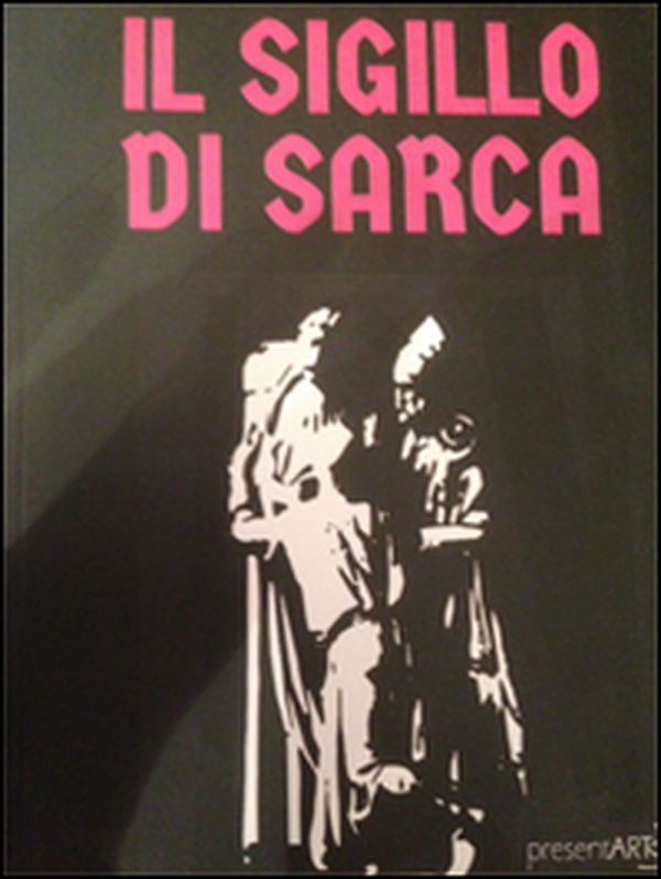 Il sigillo di Sarca - Librerie.coop Il sigillo di Sarca - Librerie.coop