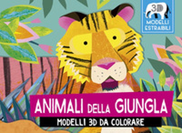Animali della giungla. Modelli 3D da colorare - Librerie.coop Animali della giungla. Modelli 3D da colorare - Librerie.coop