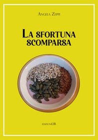 La sfortuna scomparsa - Librerie.coop La sfortuna scomparsa - Librerie.coop