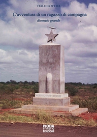 L'avventura di un ragazzo di campagna divenuto grande - Librerie.coop