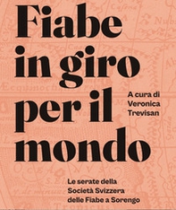 Fiabe in giro per il mondo. Le serate della società Svizzera delle fiabe a Sorengo - Librerie.coop Fiabe in giro per il mondo. Le serate della società Svizzera delle fiabe a Sorengo - Librerie.coop