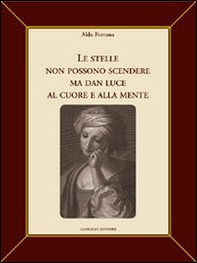 Le stelle non possono scendere ma dan luce al cuore e alla mente - Librerie.coop Le stelle non possono scendere ma dan luce al cuore e alla mente - Librerie.coop