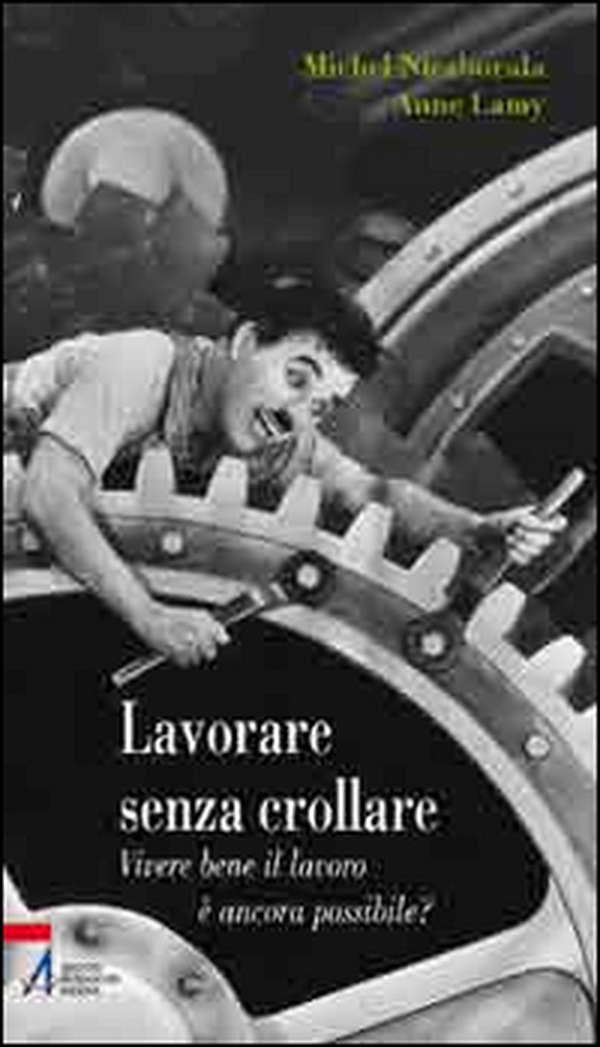 Lavorare senza crollare. Vivere bene il lavoro è ancora possibile? - Librerie.coop Lavorare senza crollare. Vivere bene il lavoro è ancora possibile? - Librerie.coop