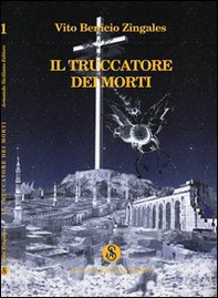Il truccatore di morti - Librerie.coop Il truccatore di morti - Librerie.coop