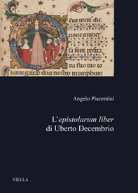 L'epistolarum liber di Uberto Decembrio - Librerie.coop